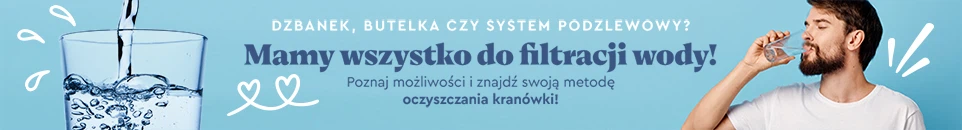 Dzbanki i wkłady filtrujące wodę
